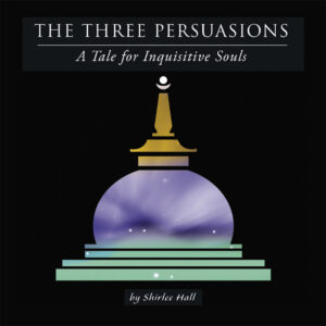 The Three Persuasions by Shirlee Hall